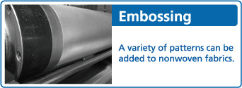 Embossing / A variety of patterns can be added to nonwoven fabrics.